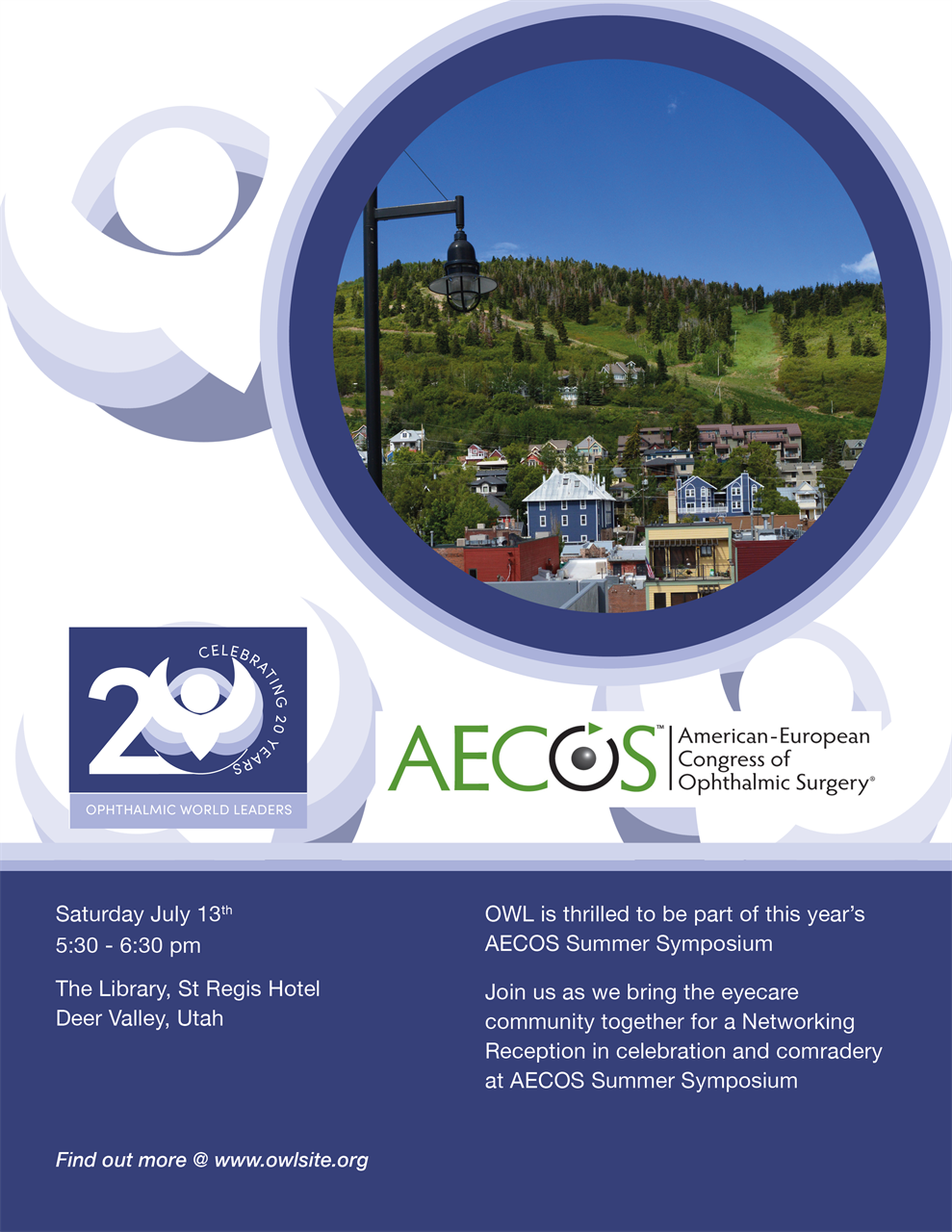 Join us as we bring the eyecare community together for a Networking Reception in celebration and comradery at AECOS Summer Symposium on Sat, July 13th, 2024; 5:30 PM - 6:30 PM MDT | OWL is thrilled to be part of this year's AECOS Summer Symposium! (Location: The Library, St Regis Hotel, Deer Valley, Utah).